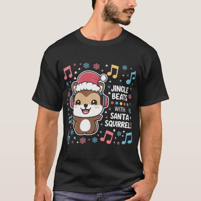 ekorren i hörlurarna och Santa Hat - Jingle Beat T Shirt (Framsida)