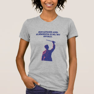 Ekvationer & Element Tänder Min Vetenskapliga Ande T Shirt