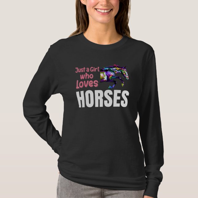 Ekvestriska kvinnor bara en flicka som Kärlek Hors T Shirt (Framsida)