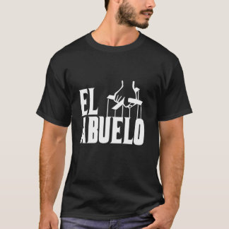 El Abuelo Funny Gift för Fars dag från dotter T Shirt
