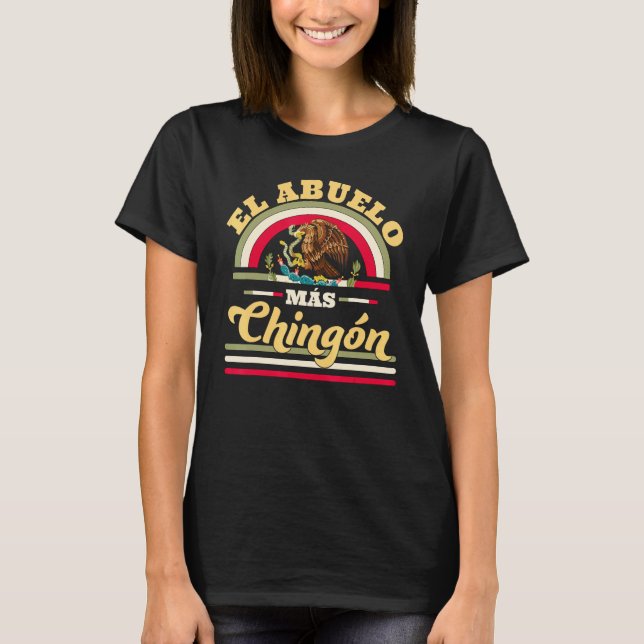 El Abuelo Mas Chingon Mexican Eagle Snake T Shirt (Framsida)