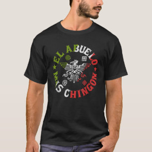 El Abuelo Mas Chingon Mexican Grandpa Cinco De May T Shirt