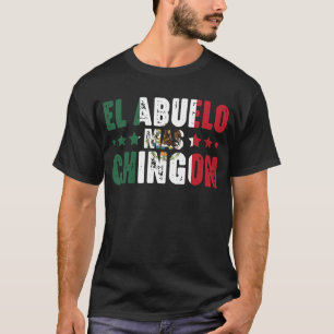 El Abuelo Mas Chingon Mexico Flagga mexikanskt far T Shirt