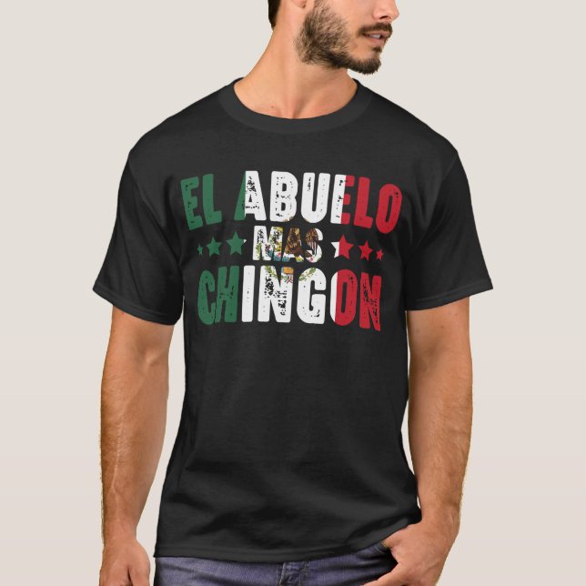 El Abuelo Mas Chingon Mexico Flagga mexikanskt far T Shirt (Framsida)