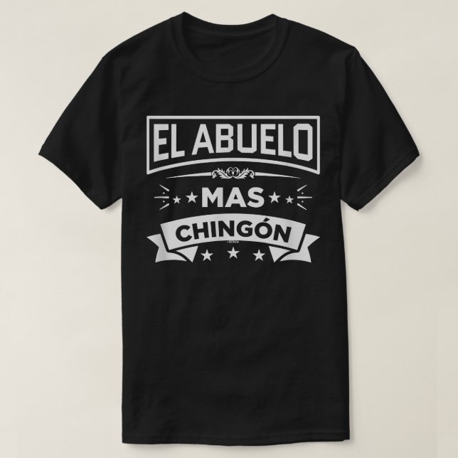 El Abuelo Mas Chingon Spanska Fars dag Dia Del T Shirt (Design framsida)
