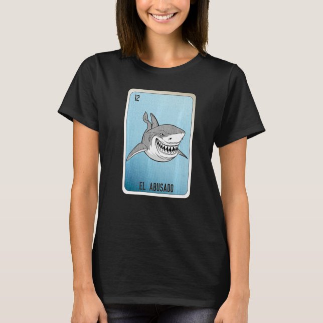 EL Abusado Mexican Slang Lottery Bingo Cards   T Shirt (Framsida)