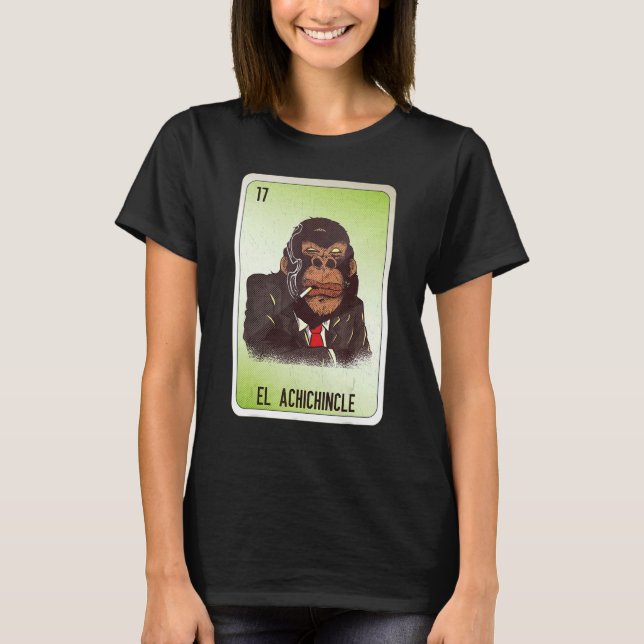 El Achichincle Mexican Slang Lottery Bingo Cards T Shirt (Framsida)