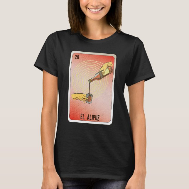 El Alipuz Mexican Slang Lottery Bingo Cards T Shirt (Framsida)