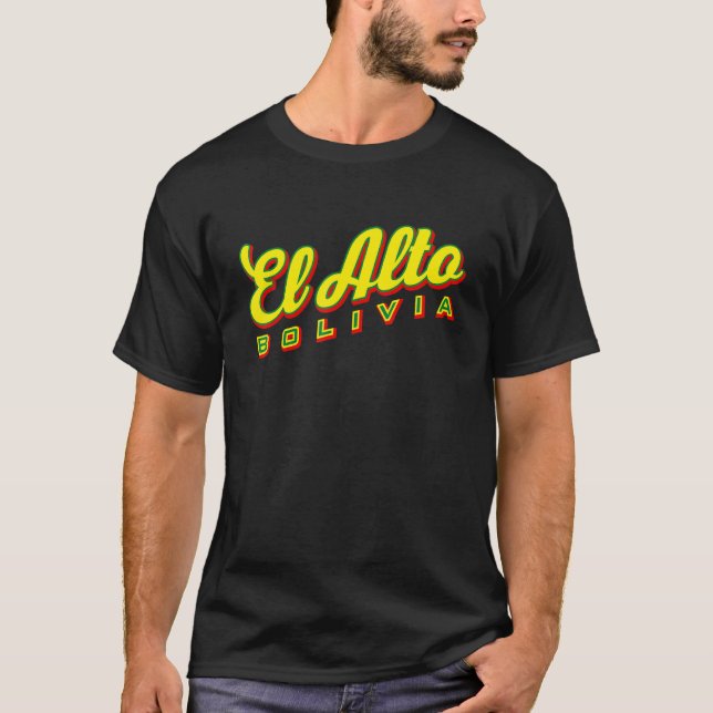 El Alto Bolivia T Shirt (Framsida)