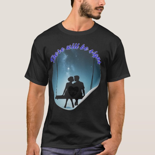 El Amor tendra sus señales T Shirt (Framsida)