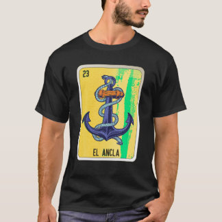 El Ancla Mexican Slang Chicano Bingo Cards T Shirt