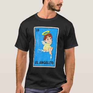El Angelito Mexican Lottery Parody T Shirt