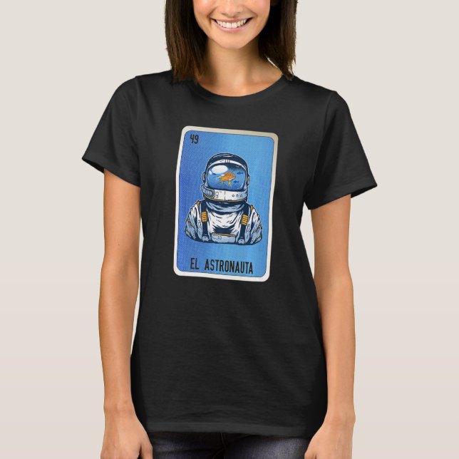 El Astronauta Mexican Slang Lottery Bingo Cards  2 T Shirt (Framsida)
