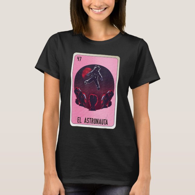 El Astronauta Mexican Slang Lottery Bingo Cards T Shirt (Framsida)