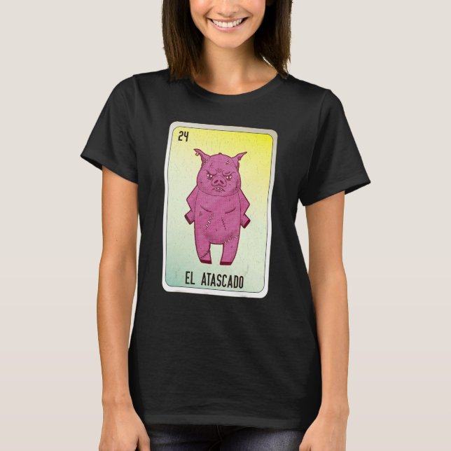 El Atascado Mexican Slang Lottery Bingo Cards T Shirt (Framsida)