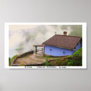 EL AVILA    -   CARACAS, VENEZUELA   … POSTER