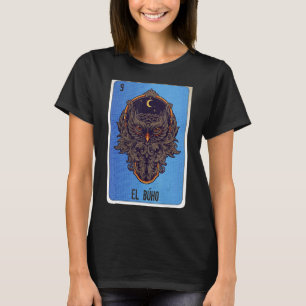El Buho Mexican Slang Lottery Bingo Cards T Shirt