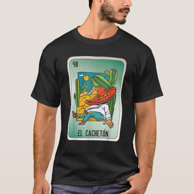 El Cacheton Mexican Slang Chicano Bingo Cards T Sh T Shirt (Framsida)