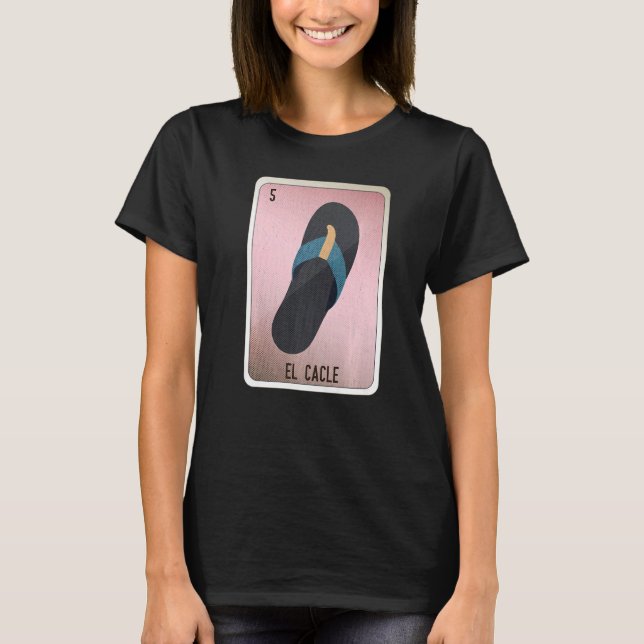 El Cacle Mexican Slang Lottery Bingo Cards   T Shirt (Framsida)