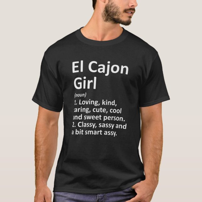 EL CAJON GIRL CA CALIFORNIA Funny City Root T Shirt (Framsida)