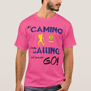 El Camino ringer och jag måste åka till Camino de T Shirt