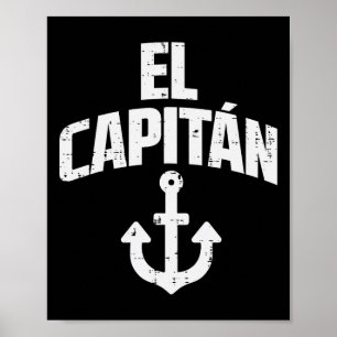 El Capitan Ankarbåt Ägare Kapten Yacht Fartyg Cr Poster