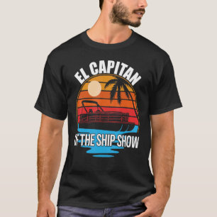 El Capitan från Frakten Show Pontoon Boat Owner Sp T Shirt