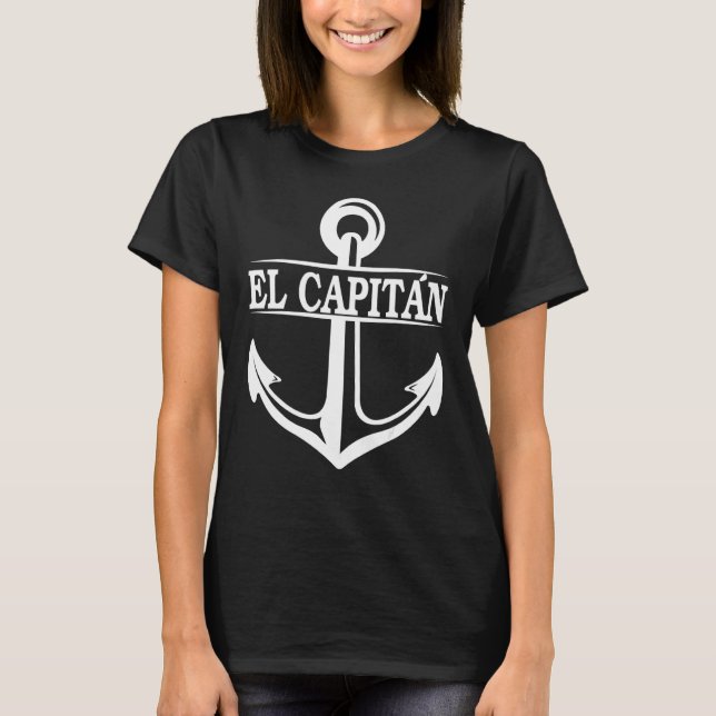 El Capitan kapten Anchor Frakt Boat and Sail 2 T Shirt (Framsida)