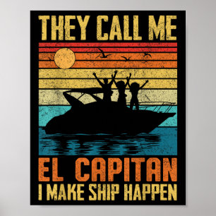 El Capitan Pontoon Captain jag får fartyg att händ Poster