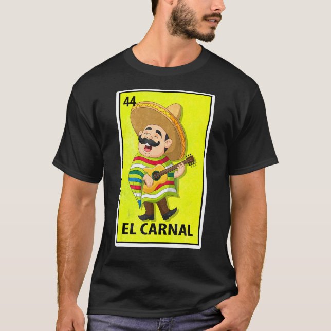 El Carnal Mexican Parody Lottery T Shirt (Framsida)