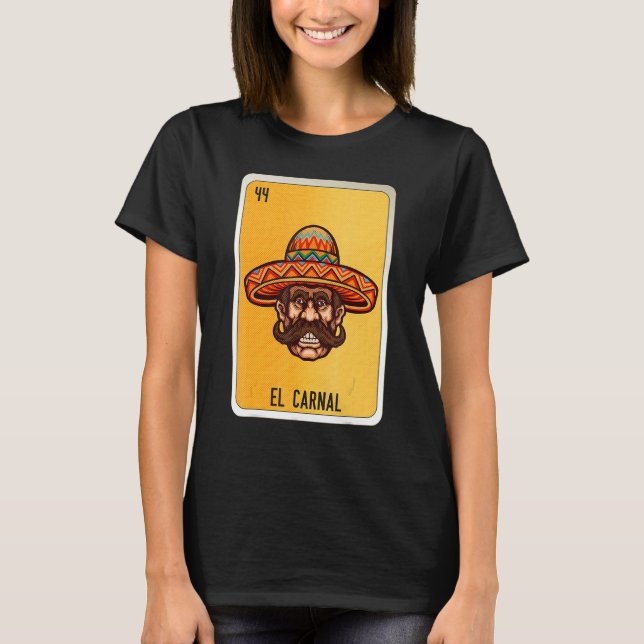 El Carnal Mexican Slang Lottery Bingo Cards 1 T Shirt (Framsida)