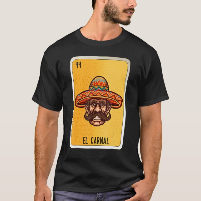 El Carnal Mexican Slang Lottery Bingo Cards 1 T Shirt (Framsida)