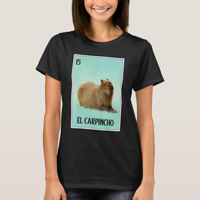El Carpincho Capybara Card Capibara Animal Humor T Shirt (Framsida)