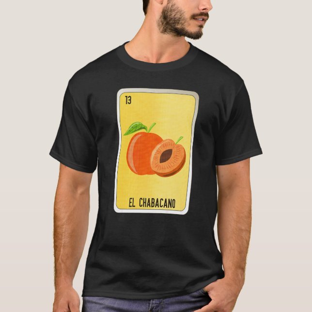 El Chabacano Mexican Slang Lottery Bingo Cards   T Shirt (Framsida)