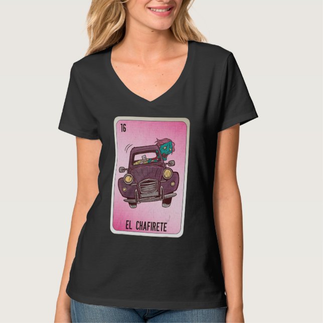 EL Chafirete Mexican Slang Lottery Bingo Cards T Shirt (Framsida)