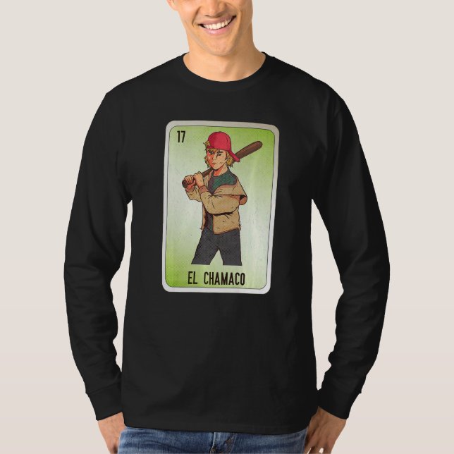 EL Chamaco Mexican Slang Lottery Bingo Cards T Shirt (Framsida)