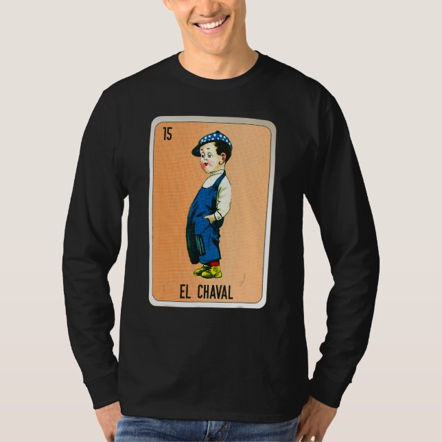 El Chaval Mexican Slang Lottery Bingo Cards T Shirt (Framsida)