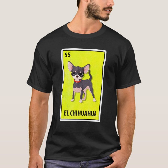 El Chihuahua Mexican Parody Lottery T Shirt (Framsida)