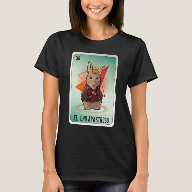 EL Chilapastroso Mexican Slang Lottery Bingo Cards T Shirt (Framsida)