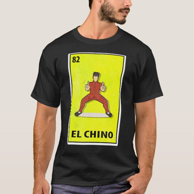 El Chino Mexican Parody Lottery Kungfu T Shirt (Framsida)