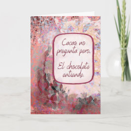 El Chocolate Entiende – Pensando en Ti – Spanish Kort