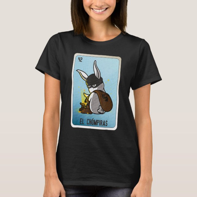 El Chómpiras Mexican Slang Lottery Bingo Cards T Shirt (Framsida)