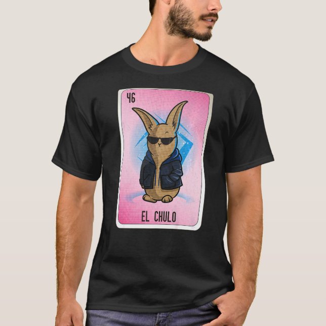 El Chulo Mexican Slang Lottery Bingo Cards T Shirt (Framsida)