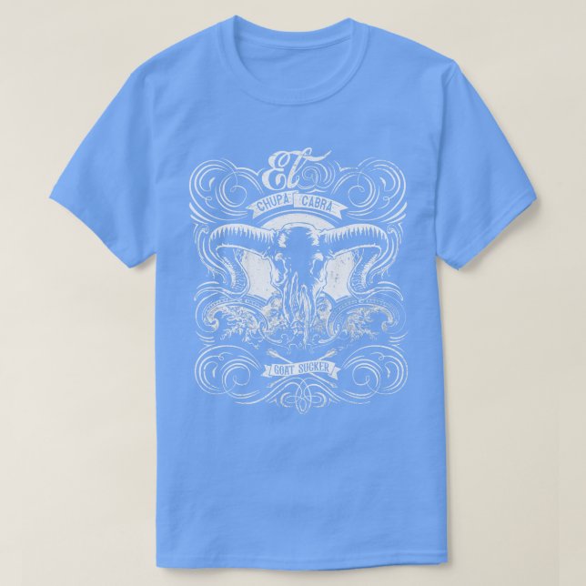 El Chupacabra, Goat Sucker, mexikanska Folklore My T Shirt (Design framsida)