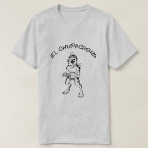 El-Chupacabra T Shirt