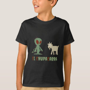 El Chupacabra T Shirt