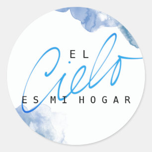 El Cielo es mi Hogar med Blue Clouds Sticker Runt Klistermärke