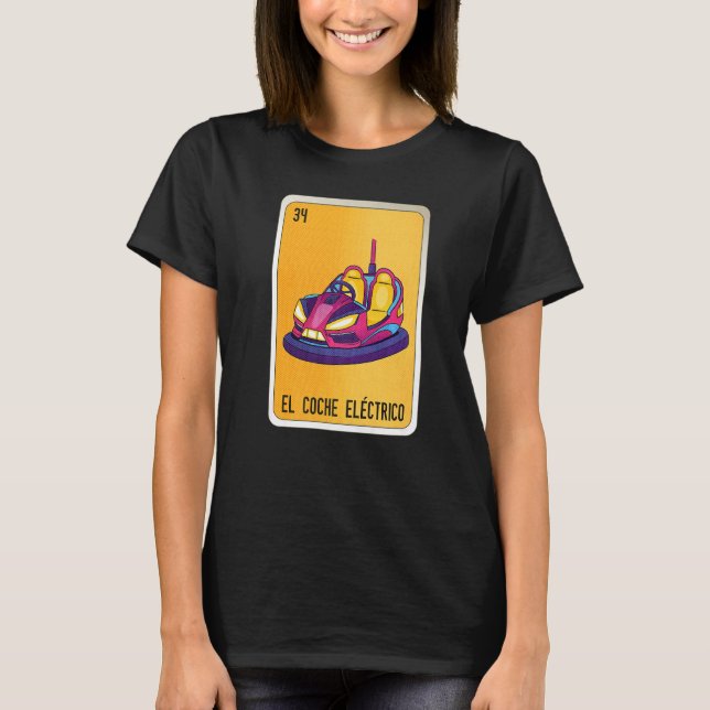 El Coche Eléctrico Mexican Slang Lottery Bingo Car T Shirt (Framsida)