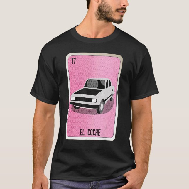 El Coche Mexican Slang Lottery Bingo Cards T Shirt (Framsida)