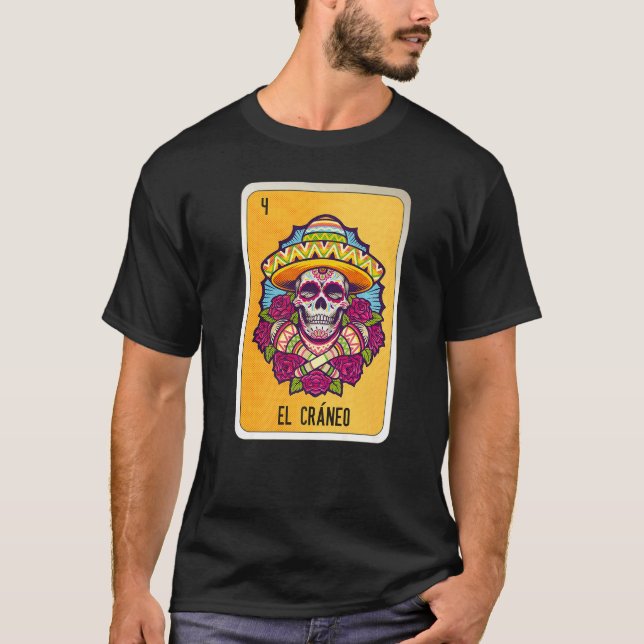 El Cráneo Mexican Slang Lottery Bingo Cards   T Shirt (Framsida)